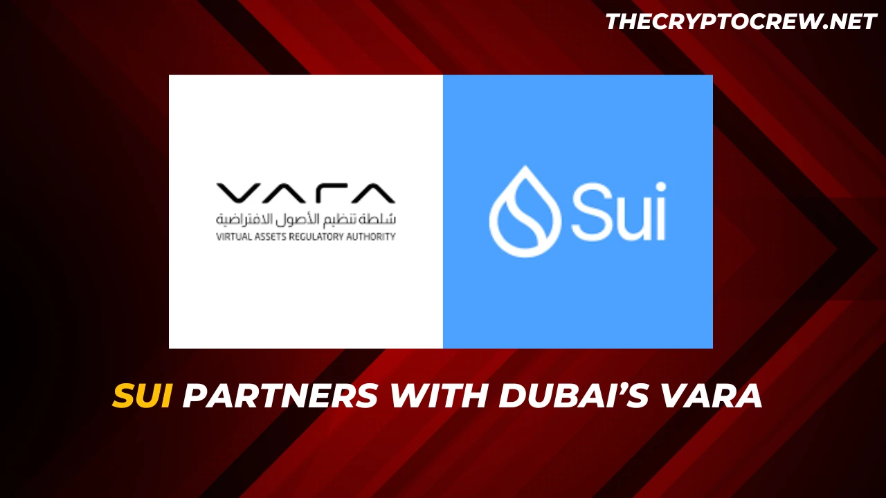 Sui Partners with Dubai’s VARA